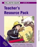 Wellington Square - Level 5 Teacher's Resource Pack