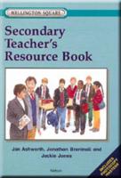 Wellington Square. Secondary Teacher's Resource Book
