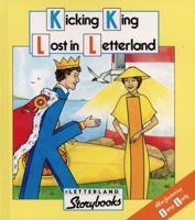 Kicking King Lost in Letterland Book and Tape Pack