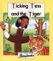 Ticking Tess and the Tiger