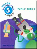Nelson Mathematics - Towards Level 5 and Beyond Pupils Book 2 New Edition