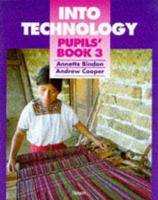 Into Technology. [Pupils'] Book 3