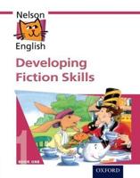 Developing Fiction Skills. Book 1