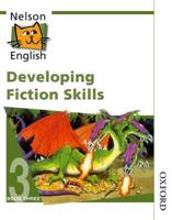 Developing Fiction Skills. Book 3