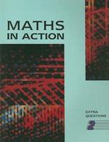 Maths in Action. Extra Questions 2