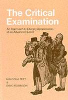 The Critical Examination - An Approach to Literary Appreciation at an Advanced Level