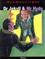 Dramascripts - Dr Jekyll and Mr Hyde