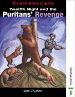 Twelfth Night and the Puritans' Revenge
