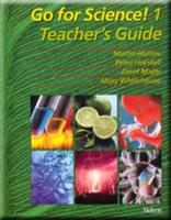 Go for Science!. 1 Teacher's Guide