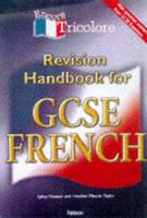 Encore Tricolore. Revision Handbook for GCSE French