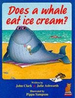 Does a Whale Eat Ice Cream?