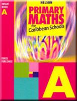 Caribbean Primary Maths - Infant Book A