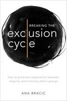 Breaking the Exclusion Cycle: How to Promote Cooperation Between Majority and Minority Ethnic Groups