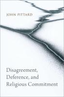 Disagreement, Deference, and Religious Commitment
