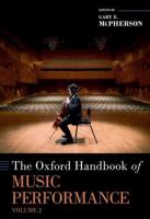 The Oxford Handbook of Music Performance. Volume 2