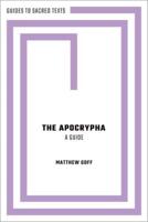 The Apocrypha: A Guide