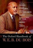 The Oxford Handbook of W. E. B. Du Bois