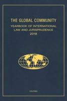 The Global Community Yearbook of International Law and Jurisprudence 2018