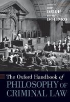 The Oxford Handbook of the Philosophy of the Criminal Law