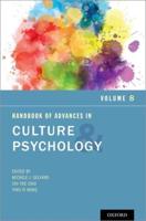 Handbook of Advances in Culture and Psychology. Volume Eight