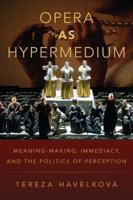 Opera as Hypermedium