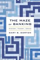 Maze of Banking: History, Theory, Crisis