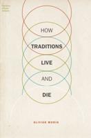 How Traditions Live and Die