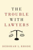 The Trouble With Lawyers