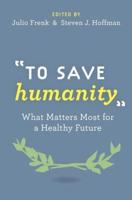 "To Save Humanity"