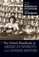 Oxford Handbook of American Women's and Gender History