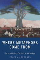 Where Metaphors Come from: Reconsidering Context in Metaphor