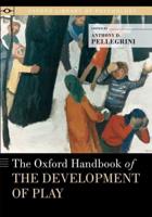 Oxford Handbook of the Development of Play