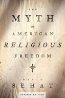Myth of American Religious Freedom, Updated Edition
