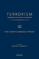 Terrorism: Commentary on Security Documents Volume 145: The North Korean Threat