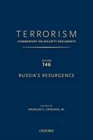 Terrorism: Commentary on Security Documents Volume 146: Russia's Resurgence
