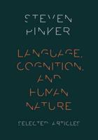 Language, Cognition, and Human Nature