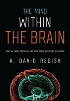 The Mind Within the Brain