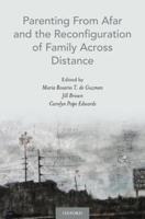 Parenting from Afar and the Reconfiguration of Family Across Distance