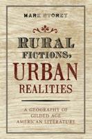 Rural Fictions, Urban Realities: A Geography of Golden Age Literature