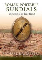Roman Portable Sundials: The Empire in Your Hand