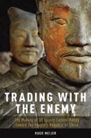 Trading with the Enemy: The Making of Us Export Control Policy Toward the People's Republic of China