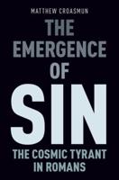 Emergence of Sin: The Cosmic Tyrant in Romans
