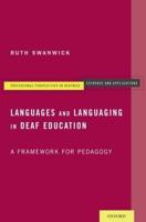 Languages and Languaging in Deaf Education: A Framework for Pedagogy