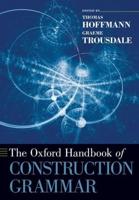 Oxford Handbook of Construction Grammar