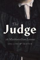 Judge: 26 Machiavellian Lessons