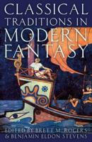 Classical Traditions in Modern Fantasy