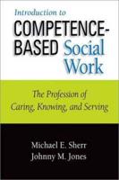 Introduction to Competence-Based Social Work