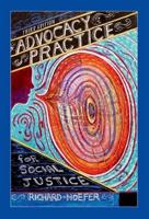 Advocacy Practice for Social Justice, Third Edition
