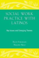 Social Work Practice With Latinos