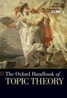 Oxford Handbook of Topic Theory